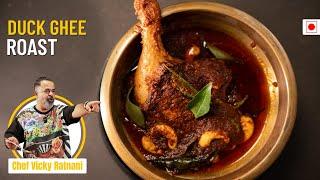 Duck Ghee Roast Recipe | Gourmet Cooking Made Easy | Chef Vicky Ratnani