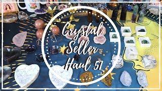 Crystal Corner  | Crystal Seller Haul 51