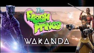 The Fresh Prince of Wakanda