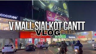 V Mall Sialkot Cantt Shopping Time Vlog