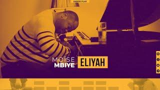 MOISE MBIYE  - ELIYAH | Traduction Française