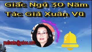 Giấc Ngủ 30 Năm/ Xuân Vũ/ Diễn Đọc Thiên Hoàng