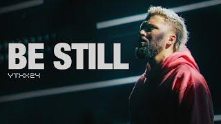 Be Still | Tim Somers | YTHX24