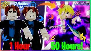 2 NOOBS Spend 50 HOURS And Become PROS In Anime Adventures!