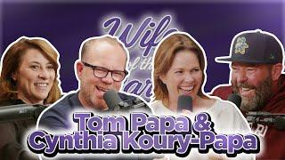 Tom Papa & Cynthia Koury-Papa | Wife of the Party Podcast | # 327