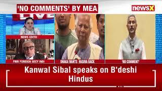 Kanwal Sibal's Take On Hasina Extradition Row | NewsX Exclusive