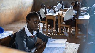 WeSeeHope Kenya - Melody's Story