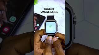 How To Use WhatsApp On S8 Ultra Smart Watch #shorts