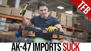 Why AK-47 Imports Suck