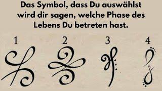 Das Symbol, das du Auswählst, wird dir sagen, welche Phase des Lebens Du betreten hast.