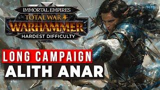 Alith Anar, High Elves - Legendary Immortal Empires Campaign P2