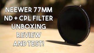 Neewer 77mm ND + CPL Filter Unboxing, Review and Test!