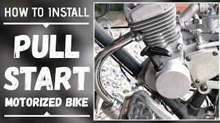 Pull Start Installation | 80cc Motorized Pull Start Bicycle