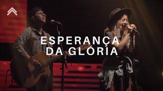 A Esperança Da Glória | Casa Worship | Momentos