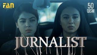 Журналист Сериали - 50 қисм | Jurnalist Seriali - 50 qism