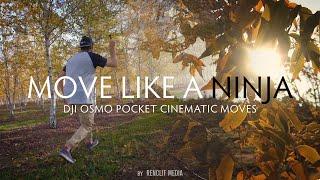 Move like a Ninja  // DJI Osmo Pocket Cinematic Moves