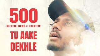 King - Tu Aake Dekhle | The Carnival | The Last Ride | Prod. by Shahbeatz | Latest Hit Songs 2020