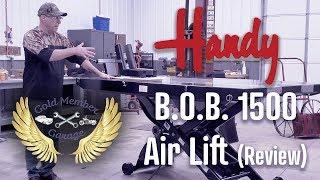 Handy BOB 1500 Air Lift [Review] | Gold Member Garage