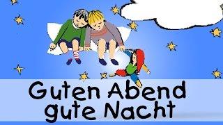 Guten Abend, gut' Nacht - Die besten Schlaflieder für Kinder || Kinderlieder