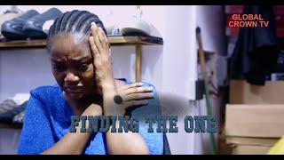 FINDING THE ONE - CHINENYE ULAEGBU - DANIEL ROCKY- AMAKA CHUKWUJEKWU - AMARACHI  PAUL