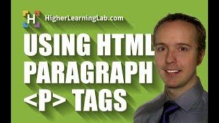 HTML Paragraph Tag Explained - Using HTML Paragraph Tags