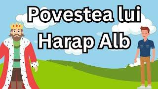 Povestea lui Harap-Alb - Basme în Limba Română