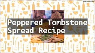 Recipe Peppered Tombstone Spread Recipe