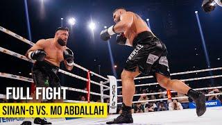 SINAN-G VS. MO ABDALLAH | FULL FIGHT