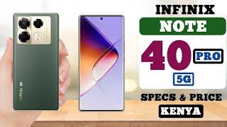 Infinix Note 40 Pro 5G Full Specs, Features and Price in Kenya