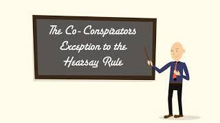 The Co-Conspirator's Exception to the Hearsay Rule