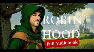 The Merry Adventures of Robin Hood by Howard Pyle (Full Audiobook)