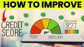 How to IMPROVE Your CREDIT SCORE: Step by Step Guide