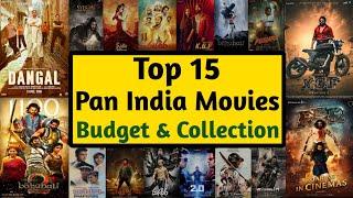 Top 15 Pan India Movies budget and box office collection | Pan India Movies Budget And Collection