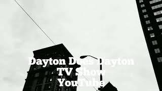 Dayton Does Dayton TV Show Is In Your Face