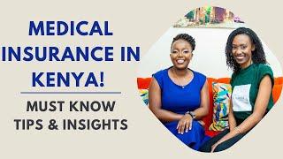MEDICAL INSURANCE IN KENYA || EVERYTHING YOU NEED TO KNOW 