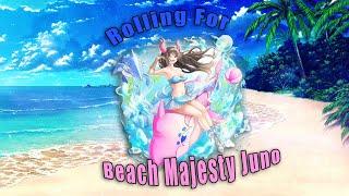 Rolling For - Beach Majesty Juno "The Bae"