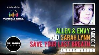 Allen & Envy And Sarah Lynn - Save Your Last Breath (Lyric Video)