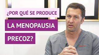 ¿Por qué se produce la menopausia precoz?