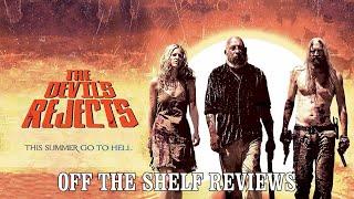 The Devil's Rejects Review - Off The Shelf Reviews