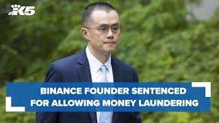 Binance founder Changpeng Zhao sentenced to 4 months for allowing money laundering