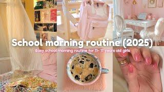 School morning routine (2025) /simple and easy morning routine for 11_ 17 years old girls