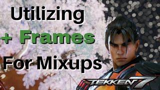 Tekken 101: Utilizing Plus Frames for Mixups