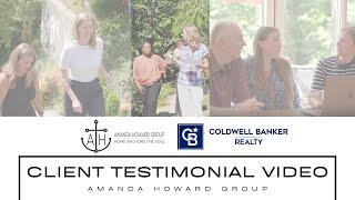 Client Testimonial Video | Amanda Howard Group - Coldwell Banker Realty