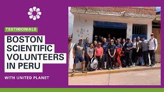 Boston Scientific Volunteers In Peru With United Planet