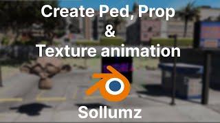 [Tutorial] Create custom ped, prop and texture animation using Sollumz 2.1 and Blender