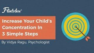 Concentration : How To Improve Concentration In Kids In 3 Easy Steps