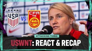 USWNT vs China React & Recap | Attacking Third