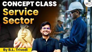 Economy Concepts for UPSC | Service sector  | UPSC Prelims 2025 | UPSC IQ