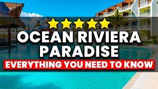 Ocean Riviera Paradise Mexico | (Everything You NEED To Know!)
