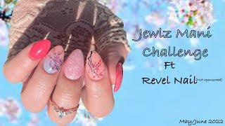 Dip Nails l Jewlz Mani Challenge l ft Revel Nail